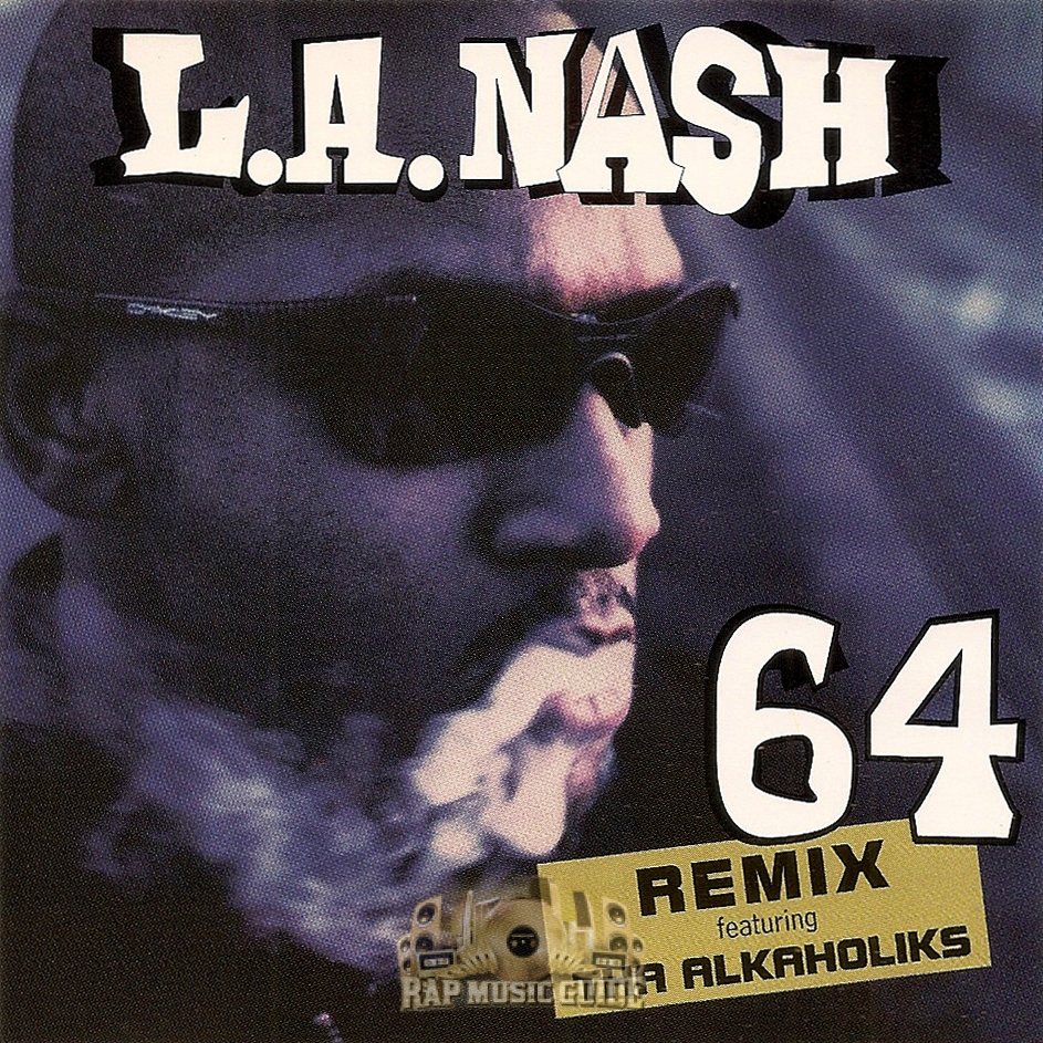 L.A. Nash 64 (Remix) 12インチ WESTSIDE L.A. Nash - 64 Remix: Single. CD | Rap Music Guide